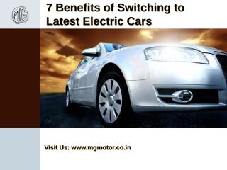 7 Benefits of Switching to Latest Electric Cars.pptx