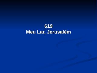 619 - Meu Lar, Jerusalém.pps