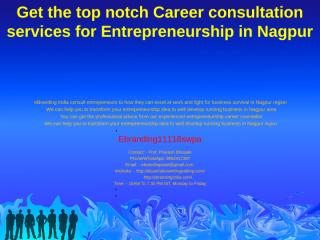 1.Get the top notch Career consultation services for Entrepreneurship in Nagpur.ppt