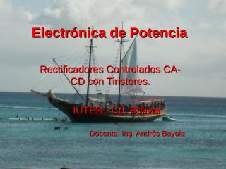 clase rectificadores controlados ca-cd con tiristores (electronica de potencia).ppt