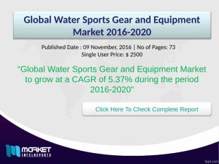 Global Water Sports Gear and Equipment Market 2016-2020.ppt