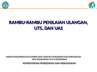 3.1 Rambu-rambu Ulangan, UTS, UAS.ppt
