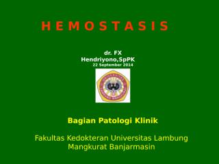 Kuliah hemostasis FK 22092014.ppt