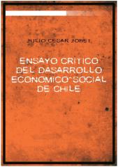 Julio-Cesar-Jobet-Ensayo-critico-del-desarrollo-economico-social-de-Chile.pdf
